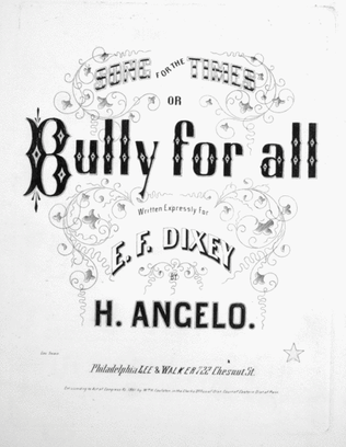 Song for the Times, or, Bully for All