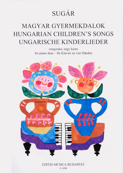Ungarische Kinderlieder für Klavier zu zwei Händ