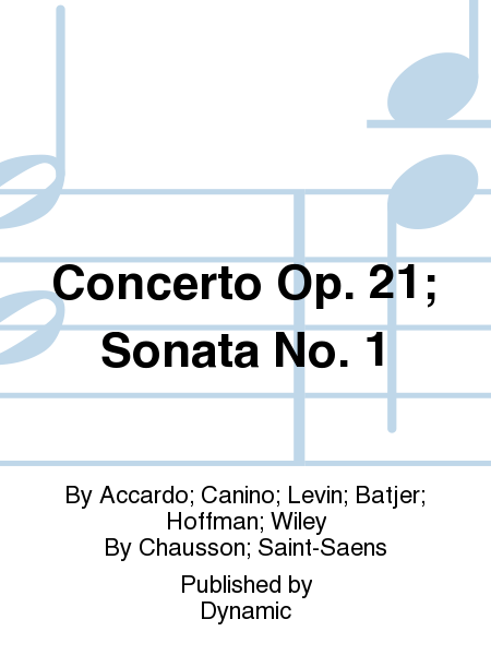 Concerto Op. 21; Sonata No. 1