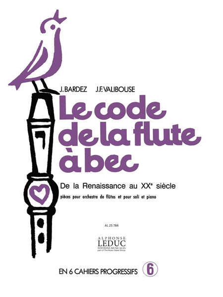 Le Code De La Flute A Bec Vol.6 (recorder Solo)