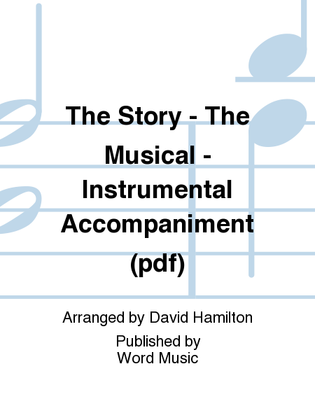 The Story - The Musical - Instrumental Accompaniment (pdf)