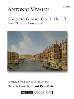 Concerto Grosso, Op. 3, No. 10 for Flute Orchestra