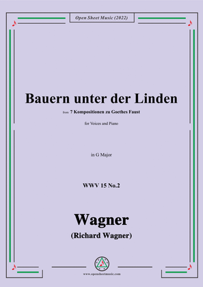 Book cover for R. Wagner-Bauern unter der Linden,WWV 15 No.2,from 7 Kompositionen zu Goethes Faust,in G Major