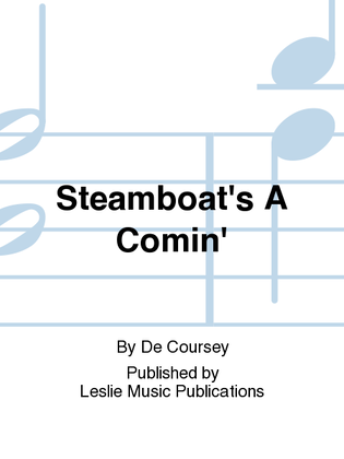 Steamboat's A Comin'
