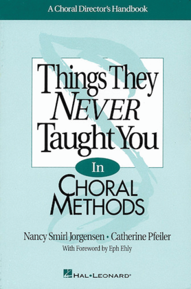Book cover for Things They Never Taught You in Choral Methods