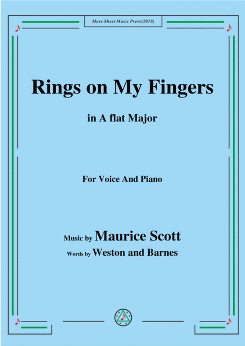 Maurice Scott-Rings on My Fingers,in A flat Major,for Voice&Piano image number null