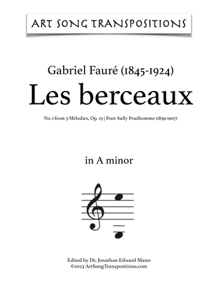 FAURÉ: Les berceaux, Op. 23 no. 1 (transposed to A minor, A-flat minor, and G minor)