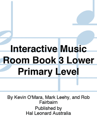 Interactive Music Room Book 3 Lower Primary Level