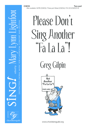 Book cover for Please Don't Sing Another Fa La La (Two-Part)