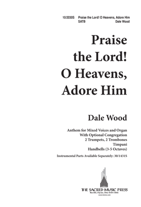Praise the Lord, O Heavens Adore Him