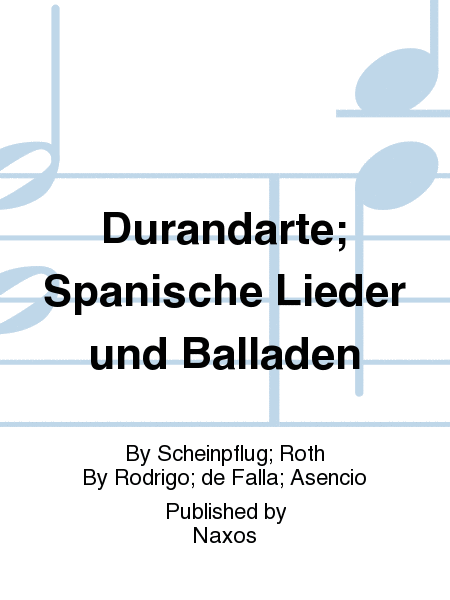 Durandarte; Spanische Lieder und Balladen