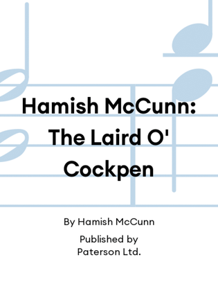 Hamish McCunn: The Laird O' Cockpen