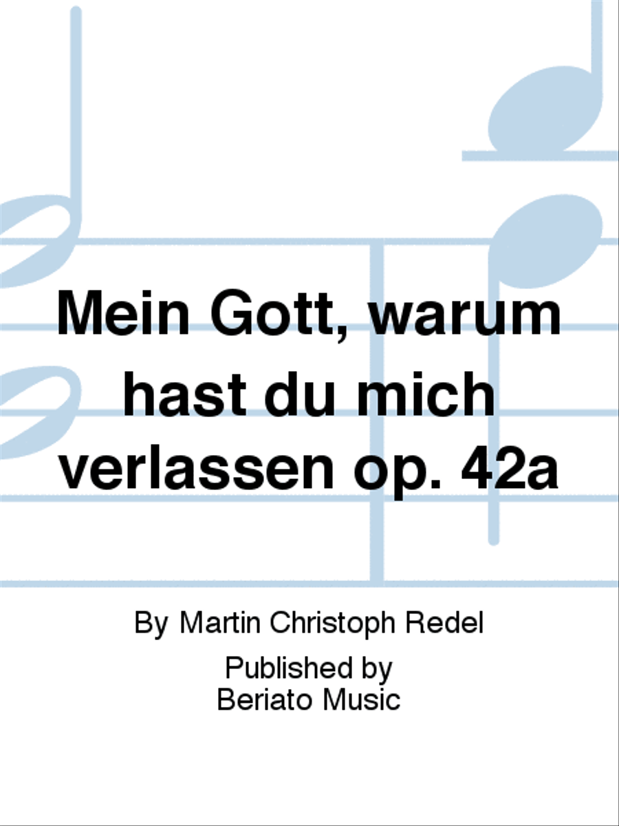 Mein Gott, warum hast du mich verlassen op. 42a