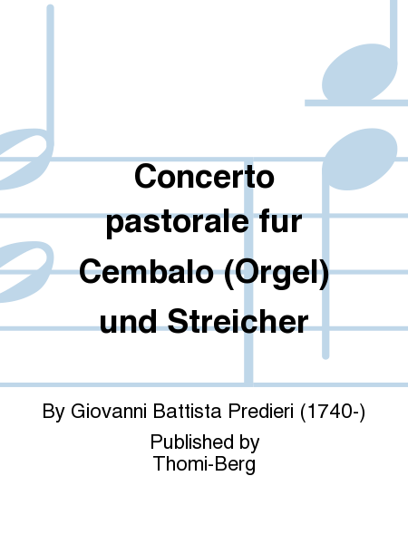 Concerto pastorale fur Cembalo (Orgel) und Streicher