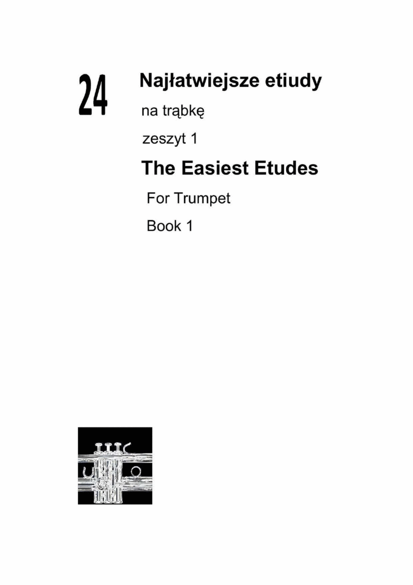 24 Najłatwiejsze etiudy na trąbkę zeszyt 1 The Easiest Etudes For Trumpet Book 1 image number null