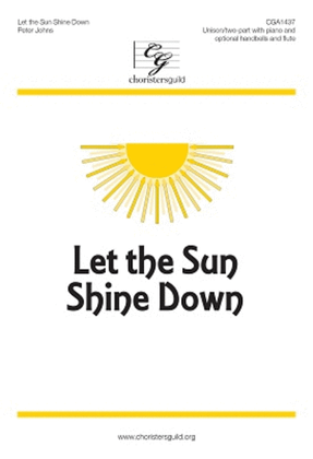 Book cover for Let the Sun Shine Down