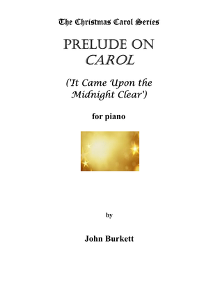 Prelude on Carol ('It Came Upon the Midnight Clear')