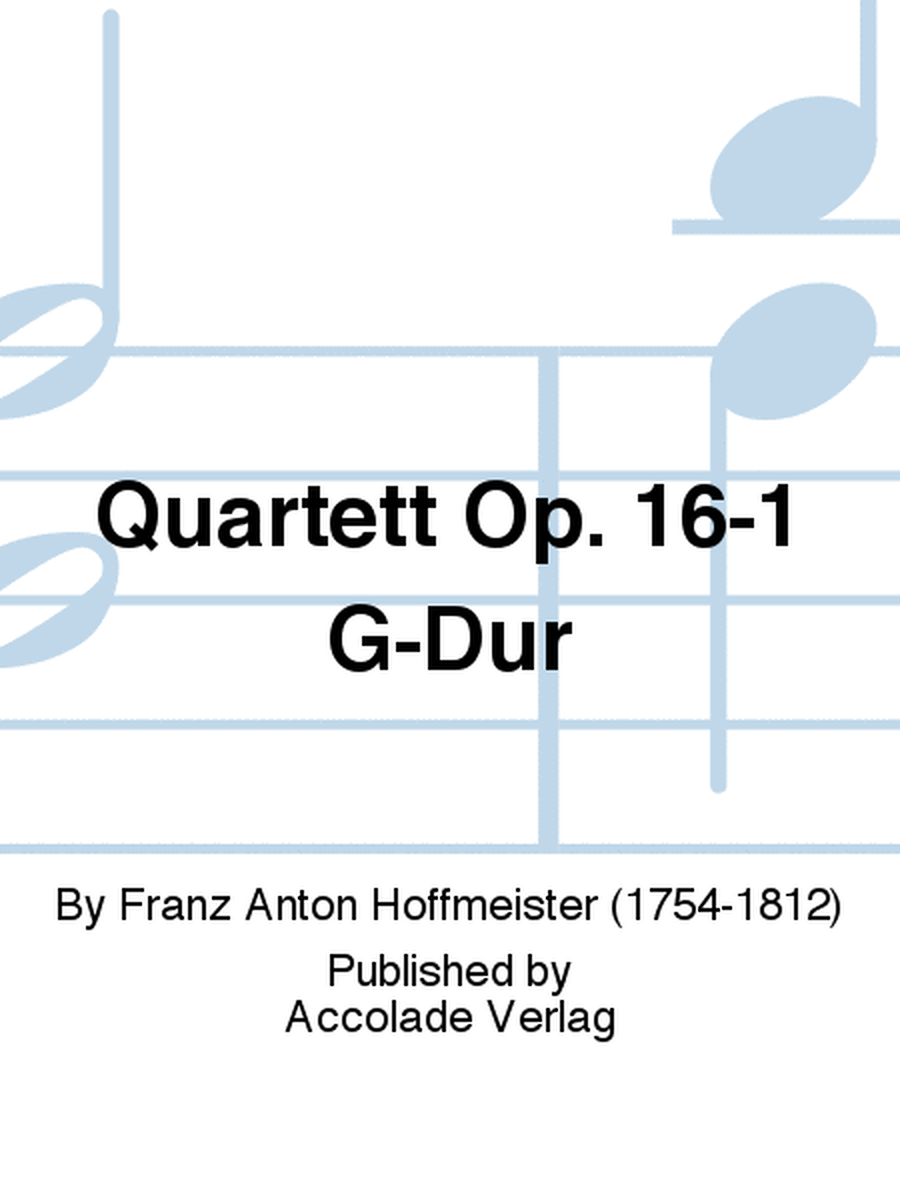 Quartett Op. 16-1 G-Dur
