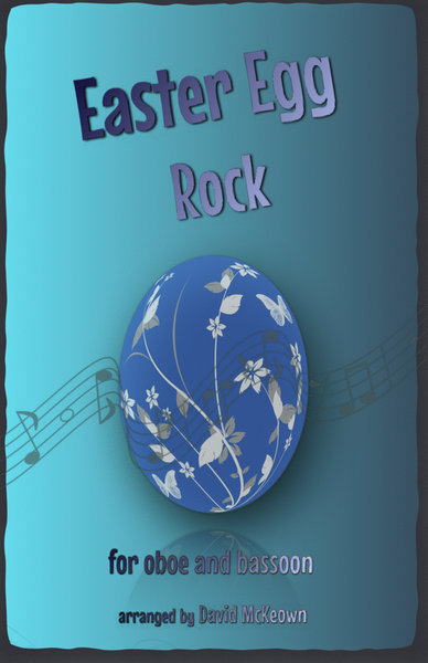 The Easter Egg Rock for Oboe and Bassoon Duet