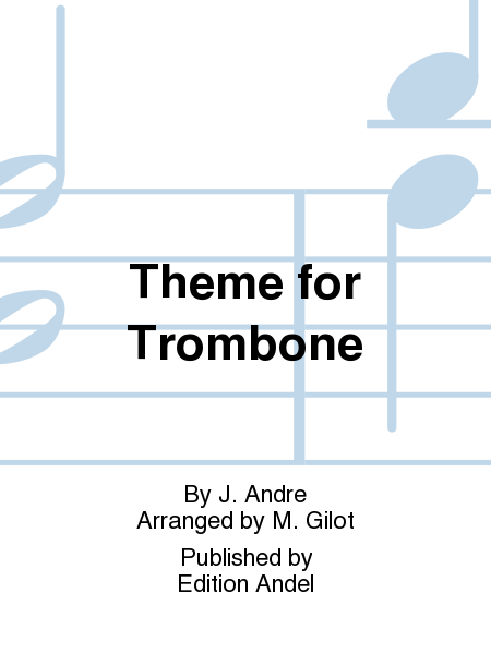 Theme for Trombone