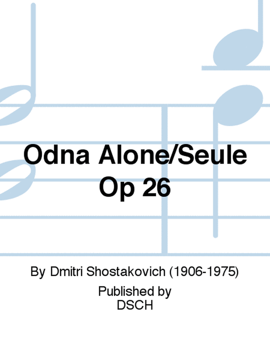 Odna Alone/ Seule Op.26