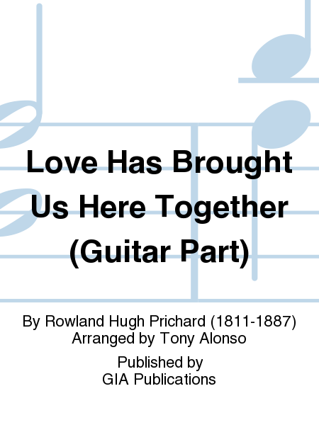Love Has Brought Us Here Together - Guitar edition