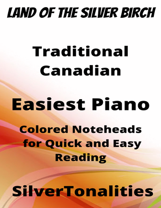 Land of the Silver Birch Easiest Piano Sheet Music with Colored Notation