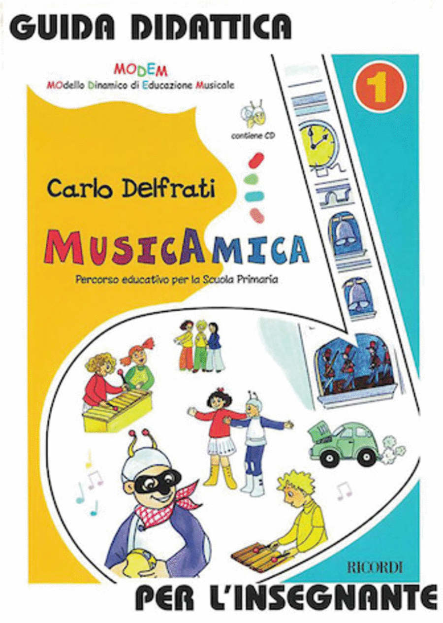 Musicamica. Percorso Educativo Per La Scuola Primaria