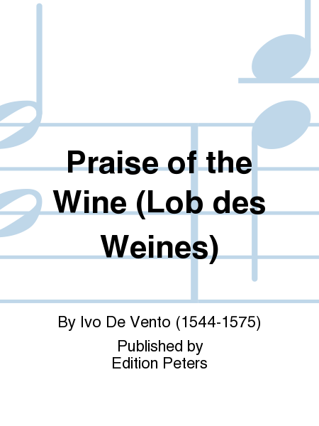 Praise of the Wine (Lob des Weines)