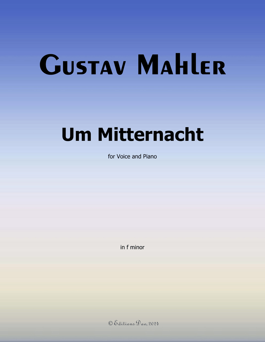 Um Mitternacht, by Mahler, in f minor