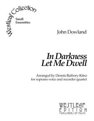 In Darkness Let Me Dwell