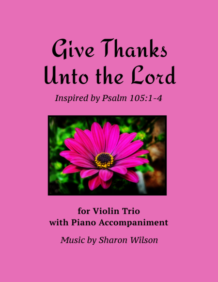 Give Thanks Unto the Lord (for Violin Trio with Piano Accompaniment) image number null