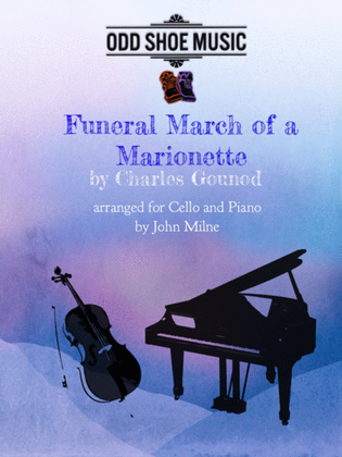 Funeral March Of The Marionette by Gounod for Cello and Piano