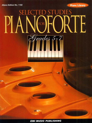 Book cover for Selected Studies For Pianoforte Grade 5-7