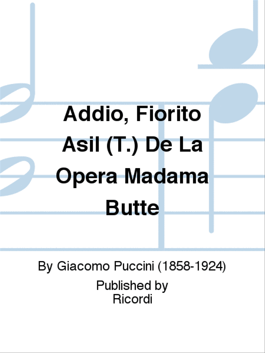 Addio, Fiorito Asil (T.) De La Opera Madama Butte School and Community scores gallery preview page 1