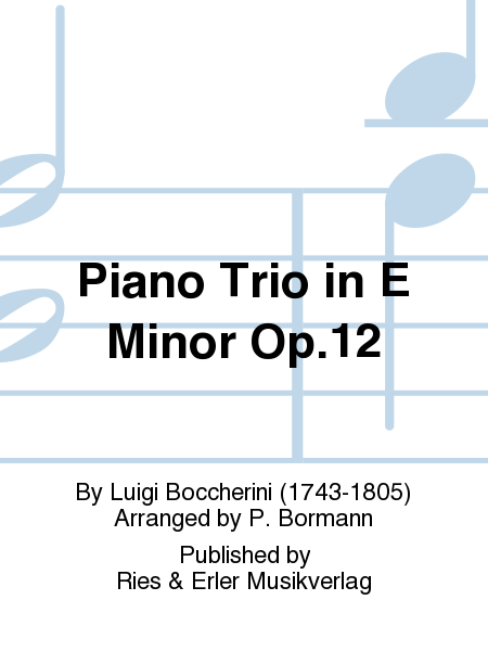 Piano Trio In E Minor Op. 12