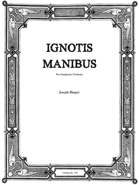 Ignotis Manibus (The Unseen Hand) - complete score and parts image number null