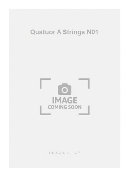 Quatuor A Strings N01