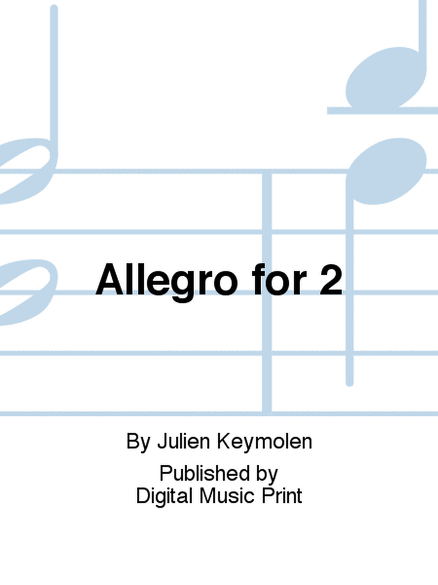 Allegro for 2