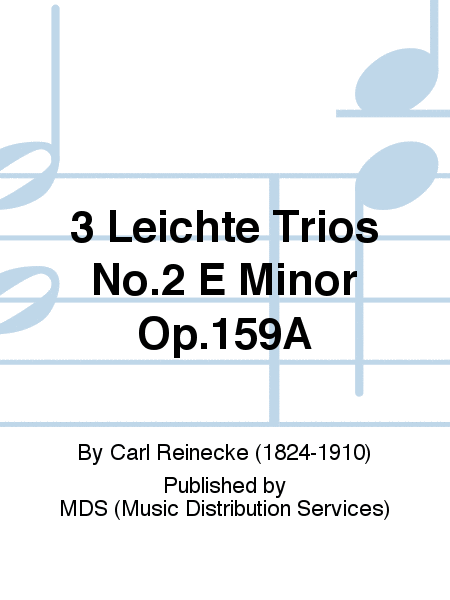 3 Leichte Trios No.2 E Minor Op.159a