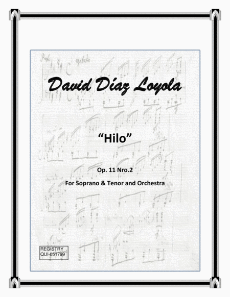 Hilo Op.11 Nro.2 for Soprano, Tenor & Orchestra