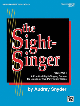Book cover for The Sight-Singer for Unison/Two-Part Treble Voices, Volume 1