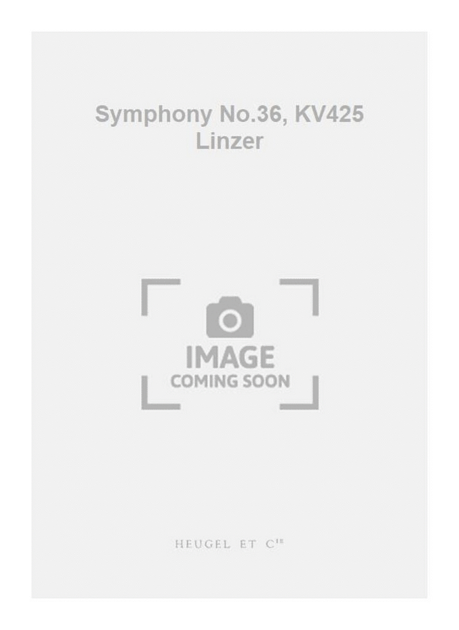 Symphony No.36, KV425 Linzer