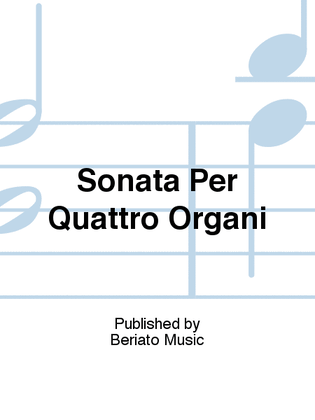 Sonata Per Quattro Organi