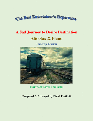 "A Sad Journey to Desire Destination"-Piano Background Track for Alto Sax and Piano-Video