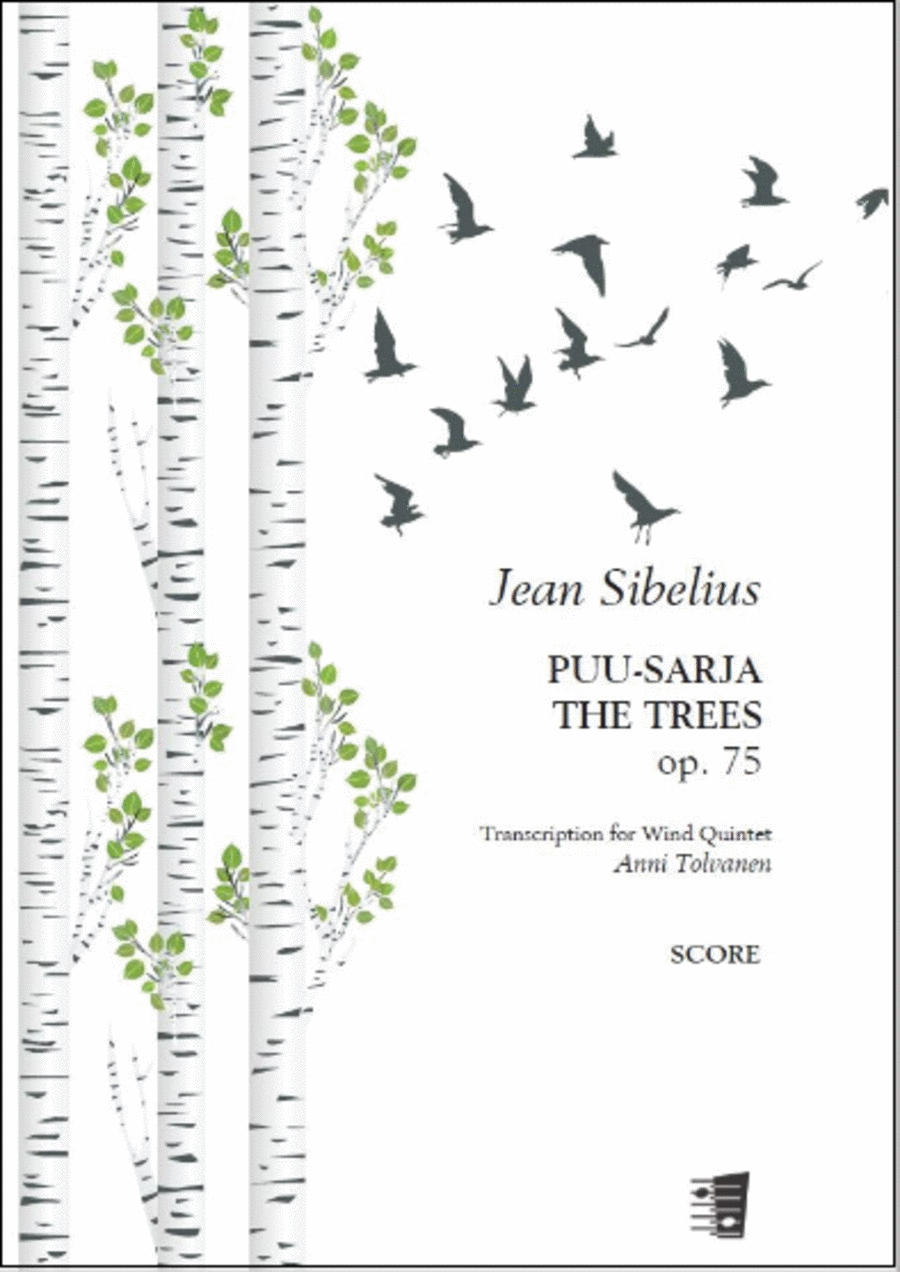 The Trees (Puusarja) op. 75, transcription for wind quintet