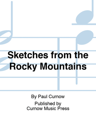 Sketches from the Rocky Mountains