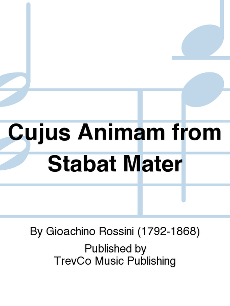 Cujus Animam from Stabat Mater