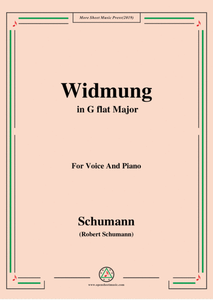 Schumann-Widmung,Op.25 No.1,from Myrten,,in G flat Major,for Voice&Pno image number null