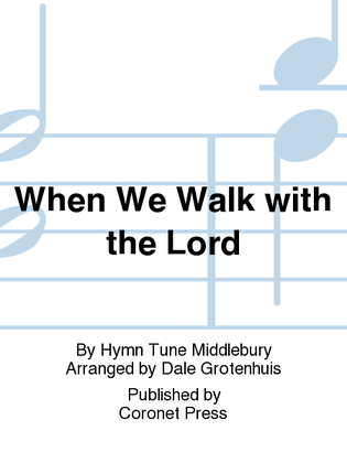 Book cover for When We Walk With The Lord